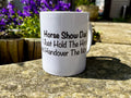 Horse Show Dad Mug: Equestrian Humor Gift (Gift Box)