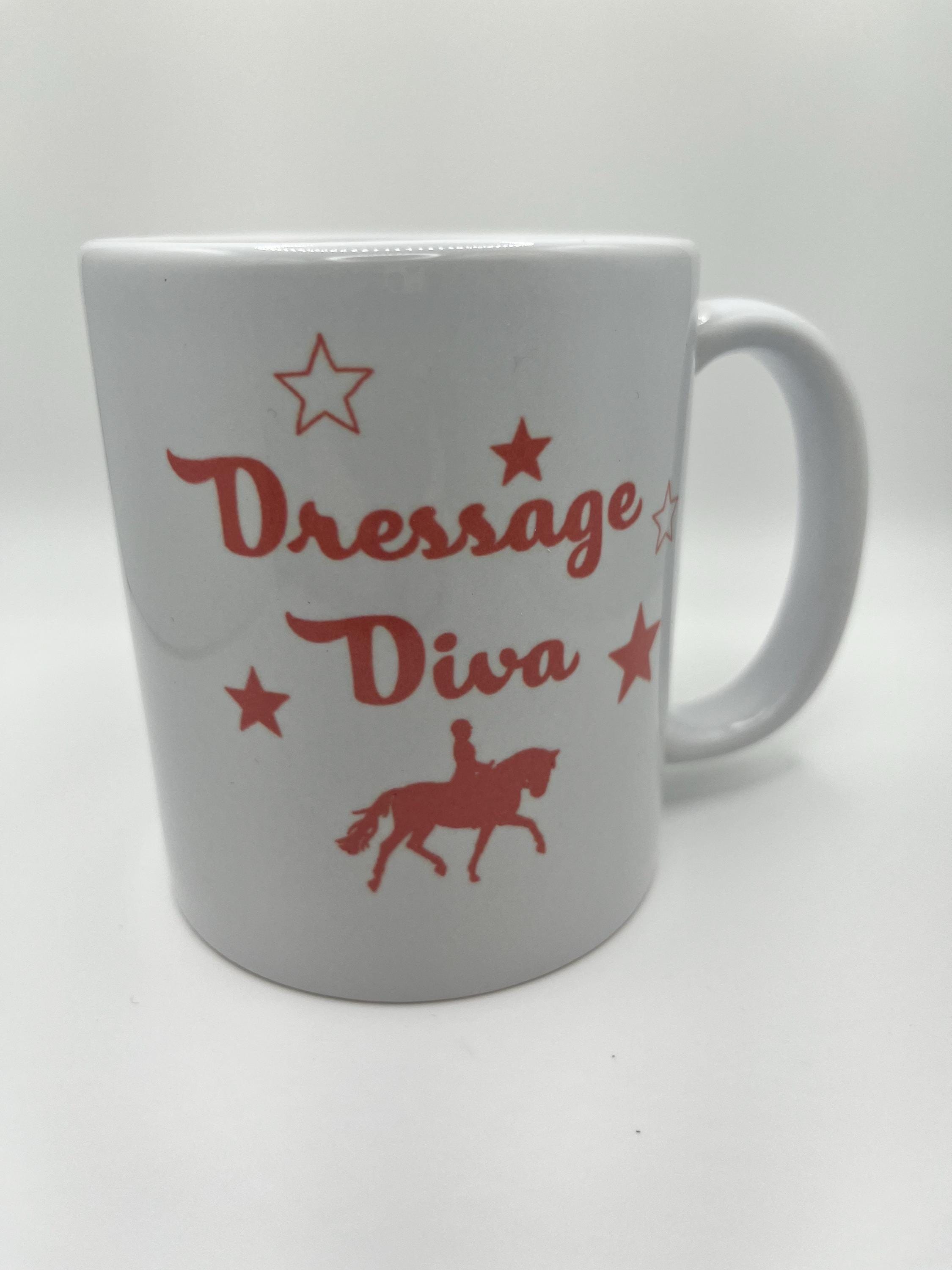Dressage Diva Mug: Equestrian Gift for Horse Lovers